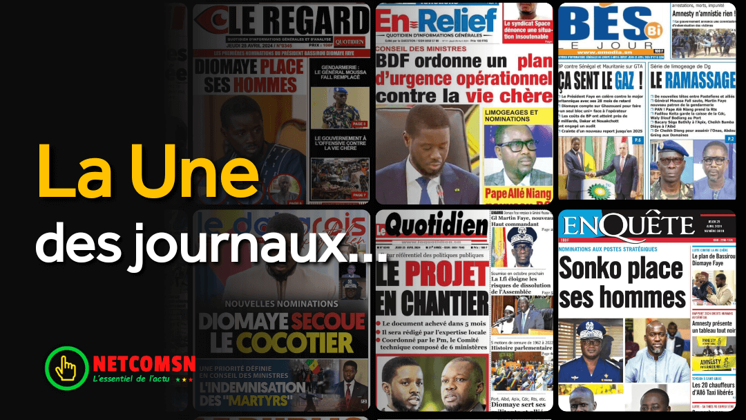 🇸🇳 Les gros titres du jour au Sénégal : Jeudi 25 Avril 2024