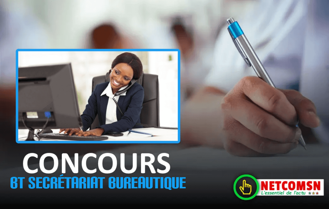 🇸🇳 Ouverture du concours d’entrée pour le BT en Secrétariat Bureautique 2024 : Informations clés et dates à retenir 1 🇸🇳 Ouverture du concours d’entrée pour le BT en Secrétariat Bureautique 2024 : Informations clés et dates à retenir