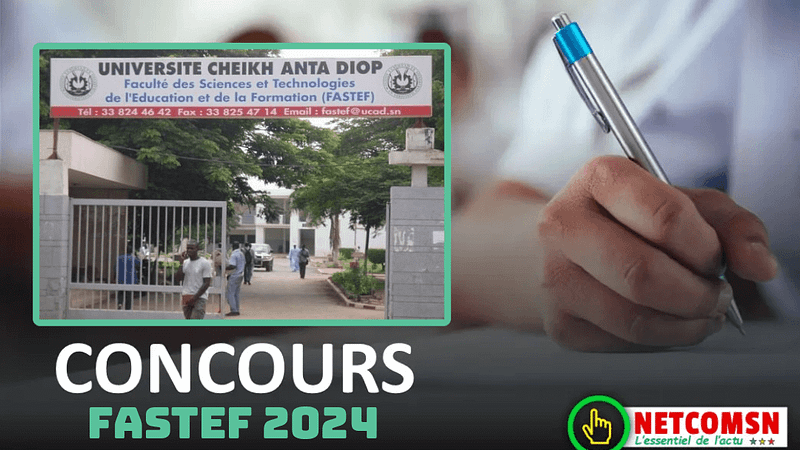 🇸🇳 Concours FASTEF 2024 : Ouverture du Concours de Recrutement des Élèves-Professeurs pour l’Année Académique 2024-2025