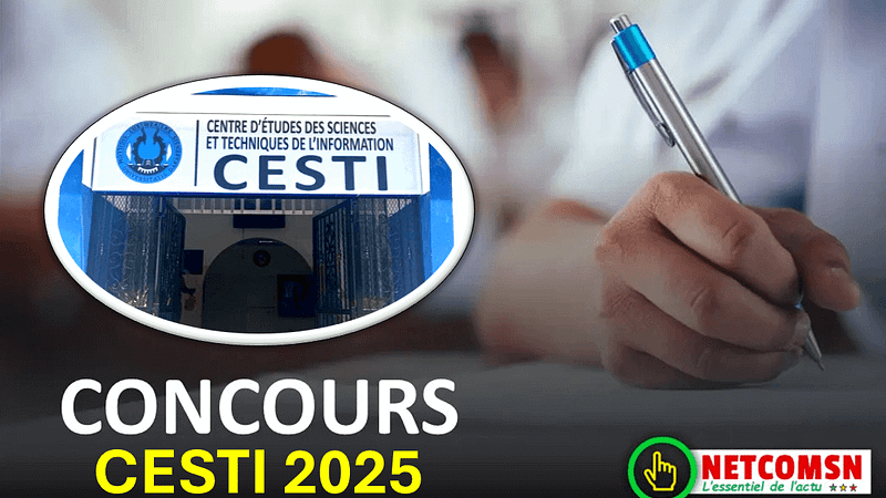 🇸🇳 Concours d’entrée au CESTI 2025 : Prolongation de la date limite d’inscription